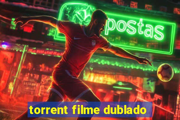 torrent filme dublado